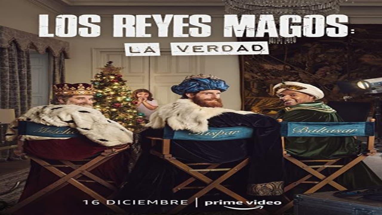 مشاهدة فيلم Los Reyes Magos La Verdad 2022 مترجم فشار فيديو