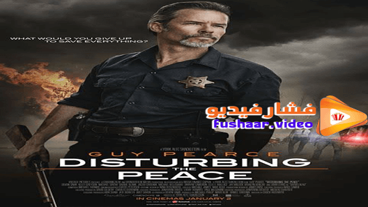 مشاهدة فيلم Disturbing the Peace 2020 مترجم