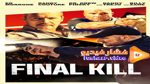 مشاهدة فيلم Final Kill 2020 مترجم