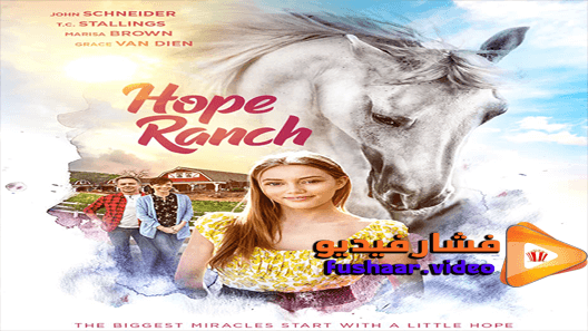 مشاهدة فيلم Hope Ranch 2020 مترجم