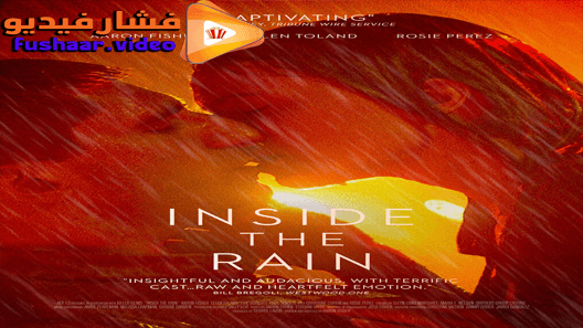 مشاهدة فيلم Inside the Rain 2019 مترجم