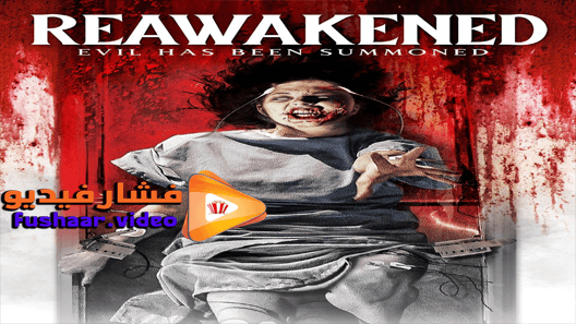 مشاهدة فيلم Reawakened 2020 مترجم