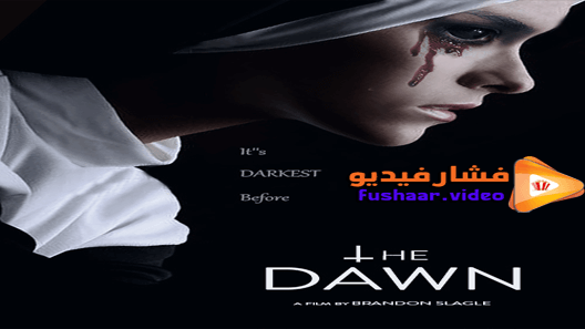 مشاهدة فيلم The Dawn 2019 مترجم