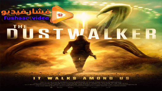مشاهدة فيلم The Dustwalker 2019 مترجم