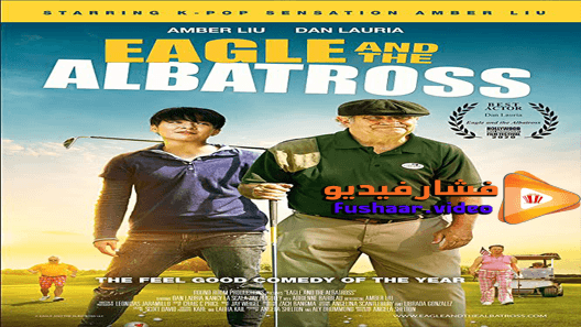 مشاهدة فيلم The Eagle and the Albatross 2020 مترجم