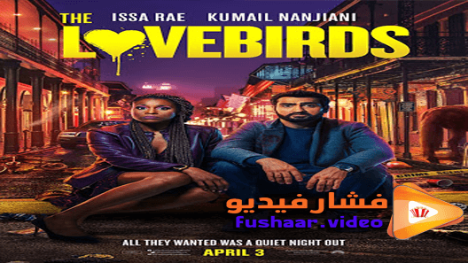 مشاهدة فيلم The Lovebirds 2020 مترجم