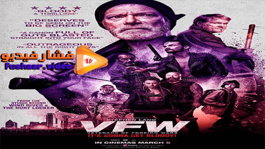 مشاهدة فيلم VFW 2019 مترجم