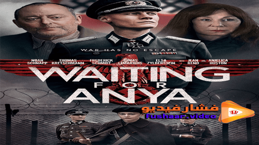 مشاهدة فيلم Waiting for Anya 2020 مترجم