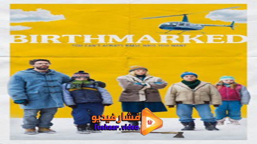 مشاهدة فيلم Birthmarked 2018 مترجم