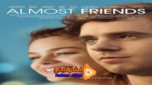 مشاهدة فيلم Almost Friends 2016 مترجم