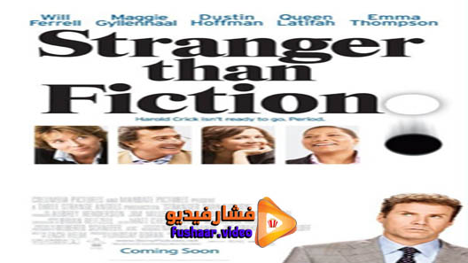 مشاهدة فيلم Stranger Than Fiction 2006 مترجم