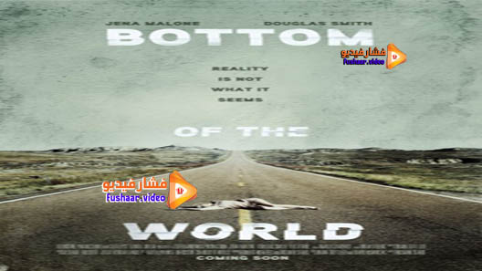 مشاهدة فيلم Bottom of the World 2017 مترجم