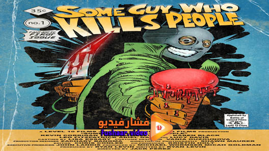 مشاهدة فيلم Some Guy Who Kills People 2011 مترجم