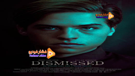 مشاهدة فيلم Dismissed 2017 مترجم