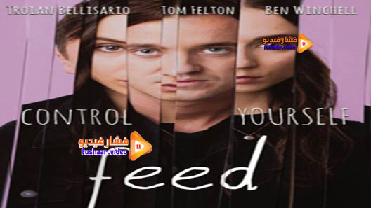 مشاهدة فيلم Feed 2017 مترجم