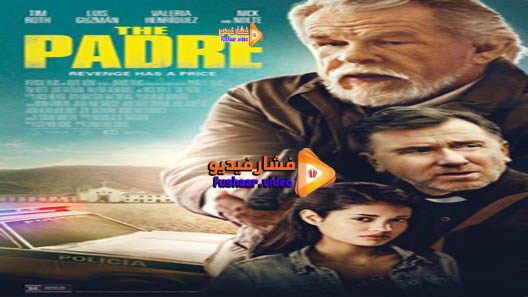 مشاهدة فيلم The Padre 2018 مترجم