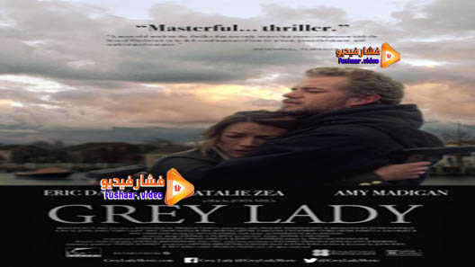 مشاهدة فيلم Grey Lady 2017 مترجم