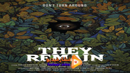 مشاهدة فيلم They Remain 2018 مترجم