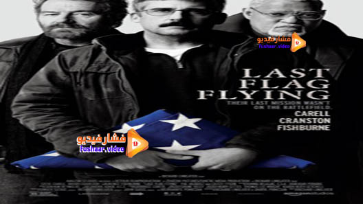 مشاهدة فيلم Last Flag Flying 2017 مترجم