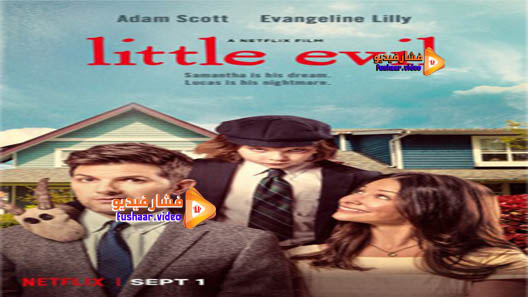 مشاهدة فيلم Little Evil 2017 مترجم