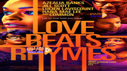 مشاهدة فيلم Love Beats Rhymes 2017 مترجم