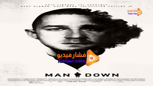 مشاهدة فيلم Man Down 2015 مترجم