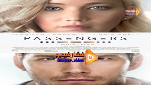 مشاهدة فيلم Passengers 2016 مترجم