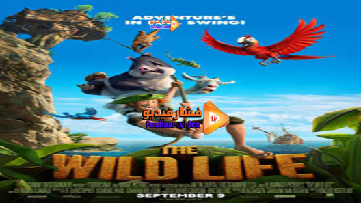 مشاهدة فيلم The Wild Life 2016 مترجم