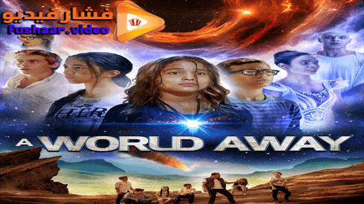 مشاهدة فيلم A World Away 2019 مترجم