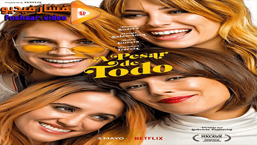 مشاهدة فيلم A pesar de todo 2019 مترجم