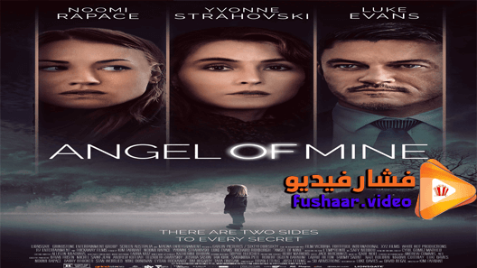 مشاهدة فيلم Angel Of Mine 2019 مترجم