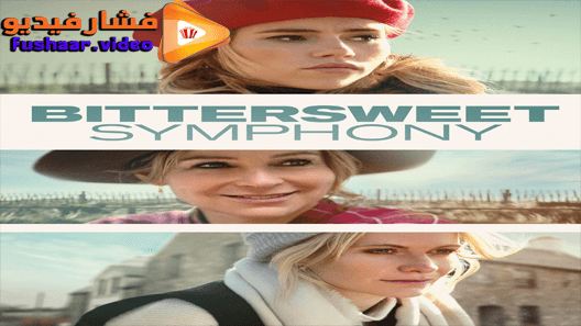 مشاهدة فيلم Bittersweet Symphony 2019 مترجم