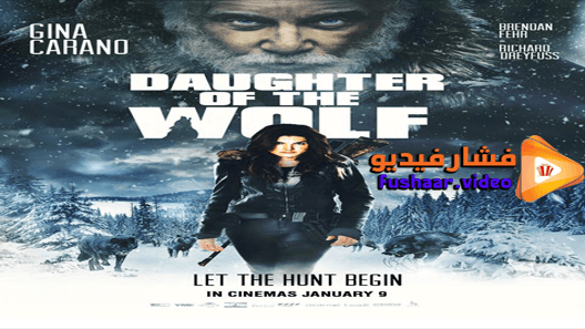 مشاهدة فيلم Daughter of the Wolf 2019 مترجم