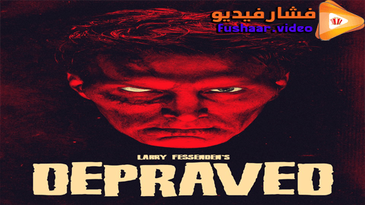 مشاهدة فيلم Depraved 2019 مترجم