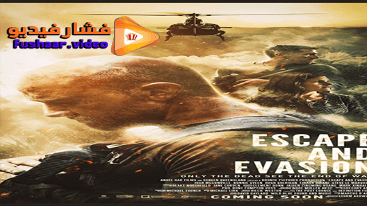 مشاهدة فيلم Escape and Evasion 2019 مترجم