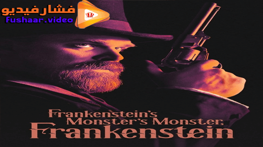 مشاهدة فيلم Frankenstein’s Monster’s Monster, Frankenstein 2019 مترجم