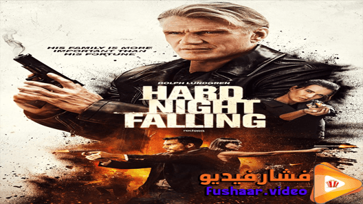 مشاهدة فيلم Hard Night Falling 2019 مترجم