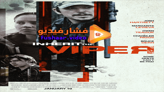 مشاهدة فيلم Inherit the Viper 2019 مترجم