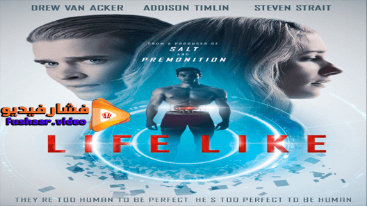 مشاهدة فيلم Life Like 2019 مترجم