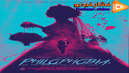 مشاهدة فيلم Philophobia: or the Fear of Falling in Love 2019 مترجم