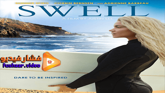 مشاهدة فيلم Swell 2019 مترجم