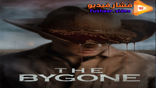 مشاهدة فيلم The Bygone 2019 مترجم