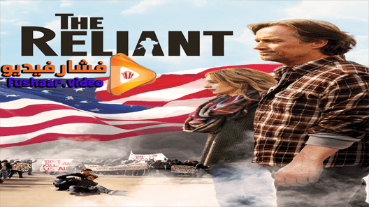 مشاهدة فيلم The Reliant 2019 مترجم
