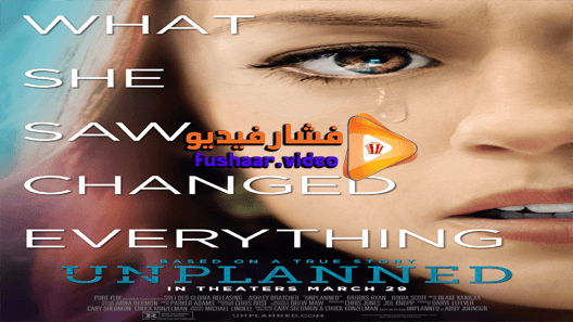 مشاهدة فيلم Unplanned 2019 مترجم