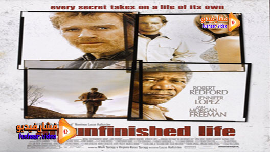 مشاهدة فيلم An Unfinished Life 2005 مترجم