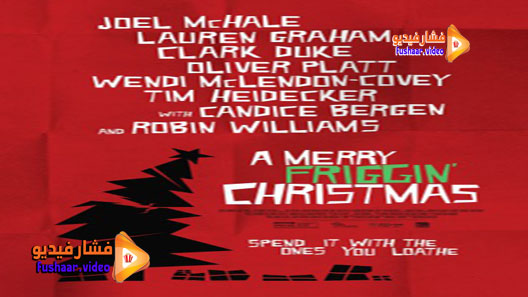 مشاهدة فيلم A Merry Friggin’ Christmas 2014 مترجم