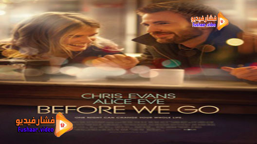 مشاهدة فيلم Before We Go 2014 مترجم