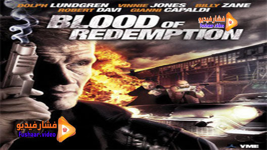 مشاهدة فيلم Blood of Redemption 2013 مترجم