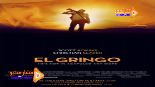 مشاهدة فيلم El Gringo 2012 مترجم