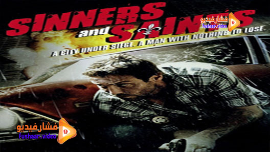 مشاهدة فيلم Sinners and Saints 2010 مترجم